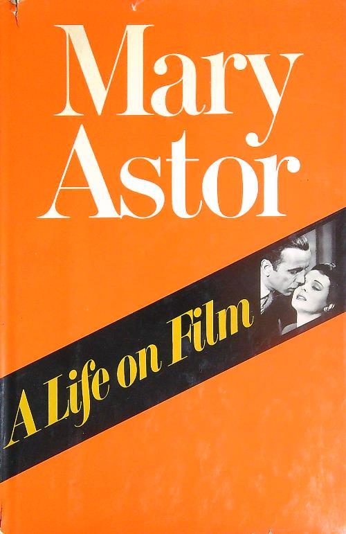 A Life on Film - Mary Astor - copertina