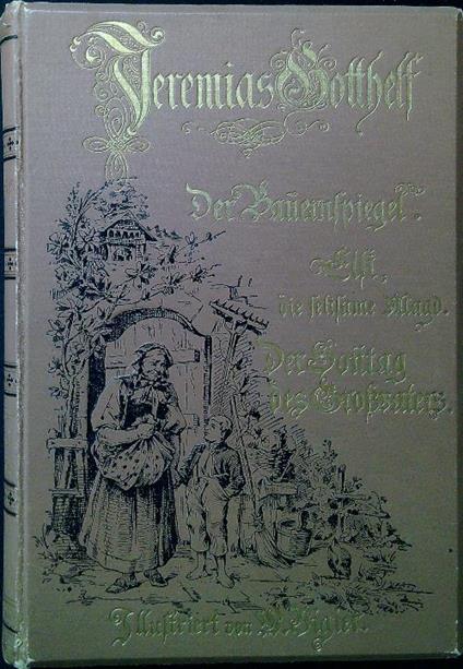 Der Bauernspiegel; Elsi die seltsame Magd; Der Sonntag des Großvaters - Jeremias Gotthelf - copertina