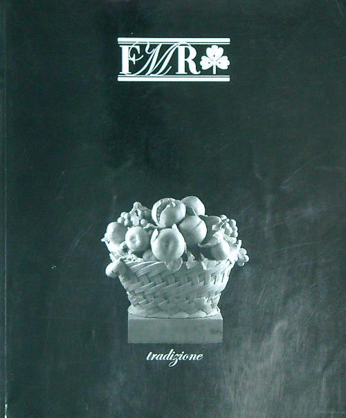 FMR Nuova Serie, n. 31. Maggio-giugno 2009. Tradizione - copertina