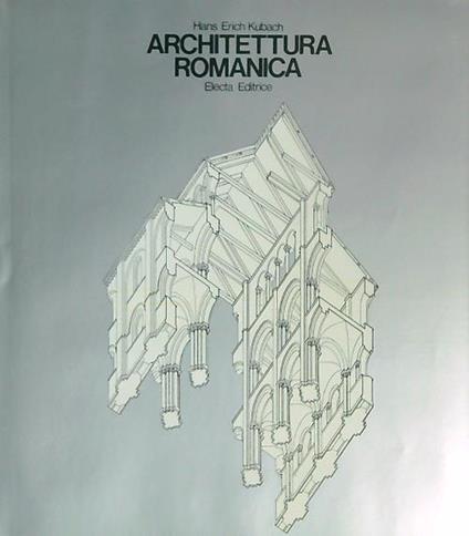 Architettura romanica - Hans Kubach - copertina