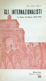 Gli internazionalisti. La Banda del Matese 1876-1878