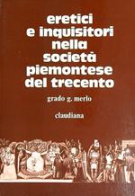 Eretici e inquisitori nella società piemontese del Trecento