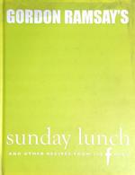 Gordon Ramsay's  Sunday Lunch : and other recipes from the f word