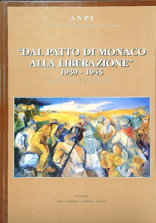 Dal patto di Monaco alla liberazione