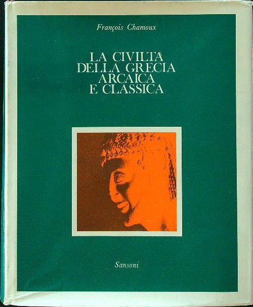 La civiltà della Grecia arcaica e classica