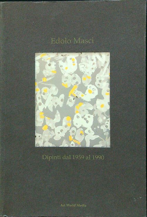 Dipinti dal 1959 al 1990