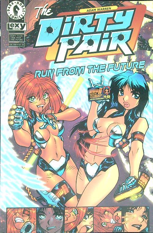 Dirty pair. Run from the future