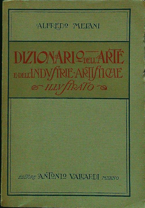 Dizionario dell'arte e dell'industrie artistiche