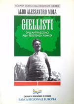 Giellisti. Dall'antifascismo alla resistenza armata - 6/1