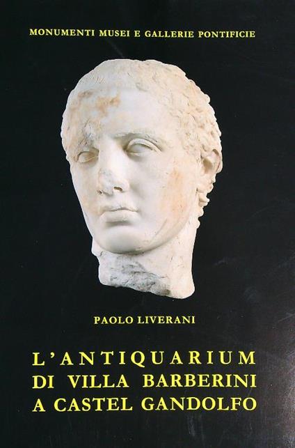 L' Antiquarium di Villa Barberini a Castel Gandolfo - Paolo Liverani - copertina