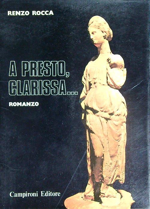 A presto, Clarissa