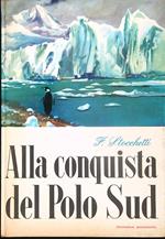 Alla conquista del Polo Sud