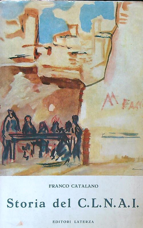 Storia del C.L.N.A.I. - Franco Catalano - copertina