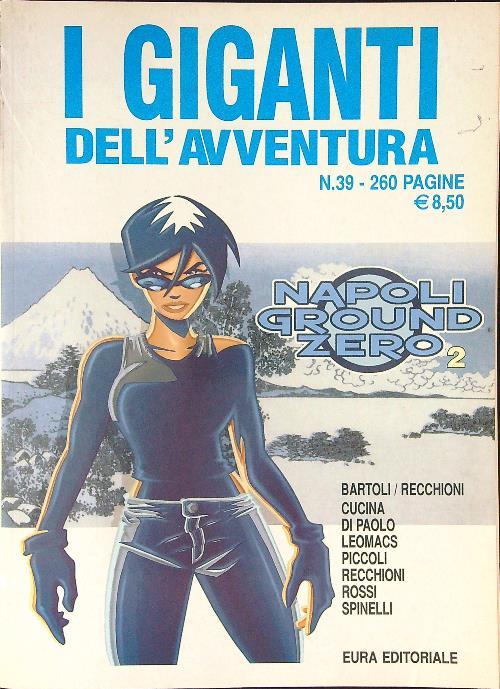 I  giganti dell'avventura 39 Napoli ground zero 2