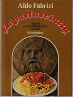 La pastasciutta ricette e considerazioni in versi