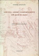Amicizia, amore, comportamenti nelle parole dei classici