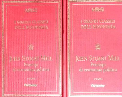 Principi di economia politica. 2vv - John Stuart Mill - copertina