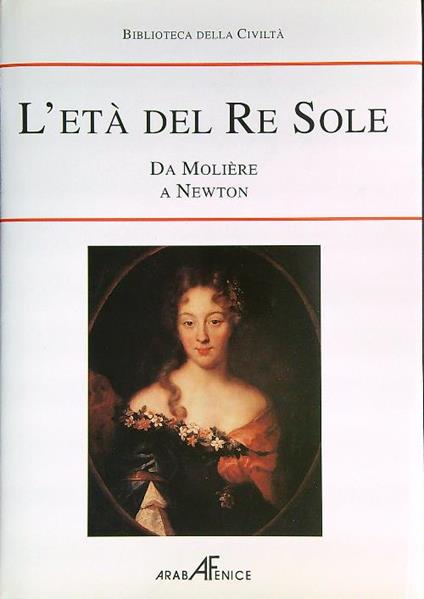 L' età del re Sole. Da Moliere a Newton - copertina