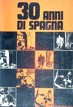30 anni di Spagna