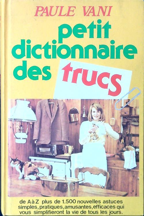 Petit dictionnaire des trucs