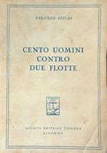 Cento uomini contro due flotte