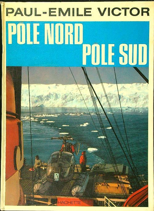 Pole Nord Pole Sud