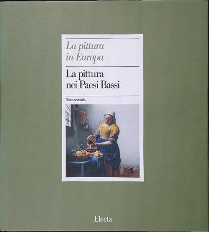 La pittura nei Paesi Bassi tomo secondo - aa.v. - copertina