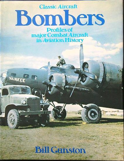 Bombers profiles of major combat aircraft in aviation history - Bill Gunston - copertina