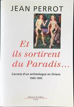 Et  ils sortirent du Paradis...