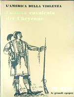 L' America della violenza L'ultima cavalcata dei Cheyenne