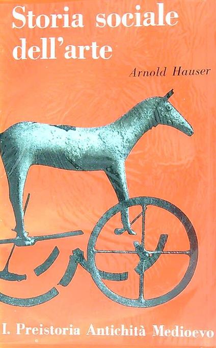 Storia sociale dell'arte. Vol 1 - Arnold Hauser - copertina