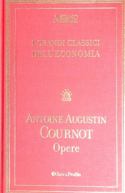 Opere  - Antoine Augustin Cournot - copertina