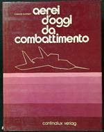 Aerei d'oggi da combattimento