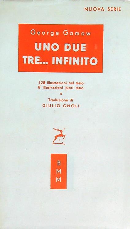 Uno, due, tre.... infinito - George Gamow - copertina
