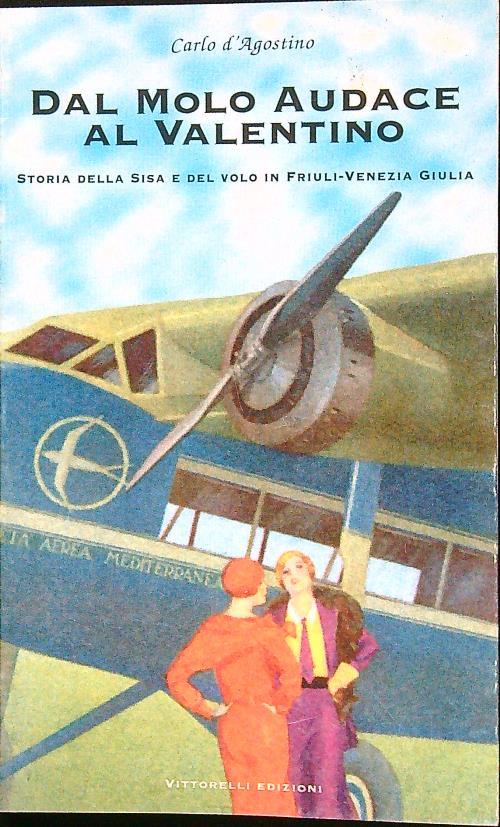 Dal molo audace al valentino