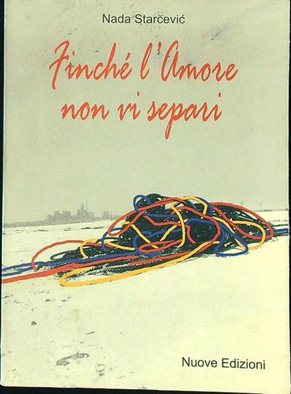 Finchè l'amore non vi separi - Nada Starcevic - copertina