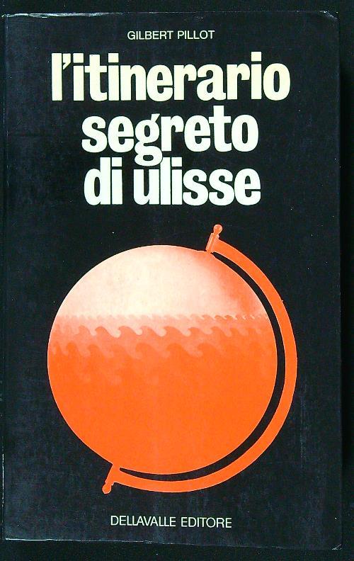 L' itinerario segreto di Ulisse