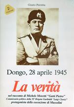 La verità. Dongo 28 aprile 1945 