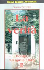 La verità. Dongo 28 aprile 1945