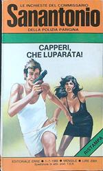 Capperi, che luparata!