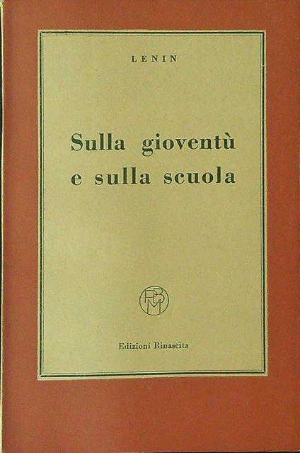 Sulla gioventù e sulla scuola - Lenin - copertina
