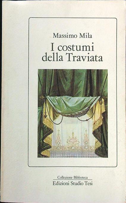 I costumi della Traviata - Massimo Mila - copertina