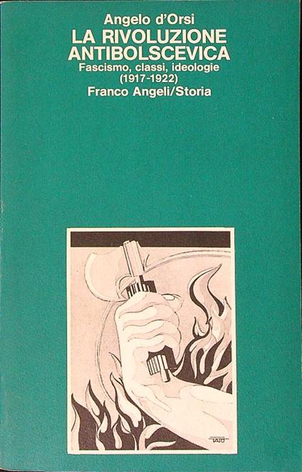 La rivoluzione antibolscevica - Angelo d'Orsi - copertina