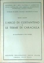 L' arco di Costantino e le terme di Caracalla