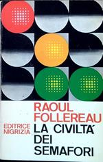 La civiltà dei semafori