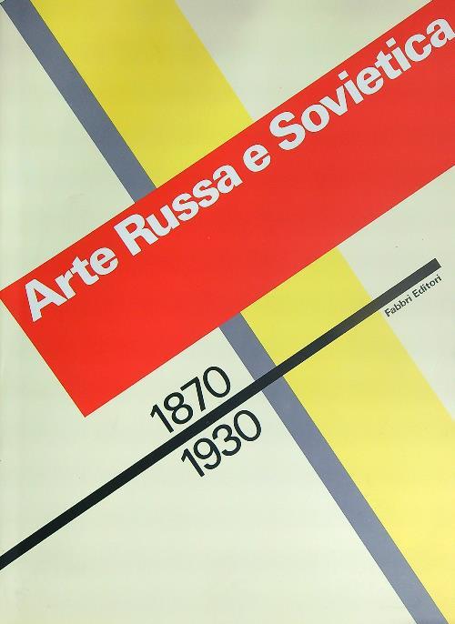 Arte Russa e Sovietica 1870-1930 - Giovanni Carandente - copertina