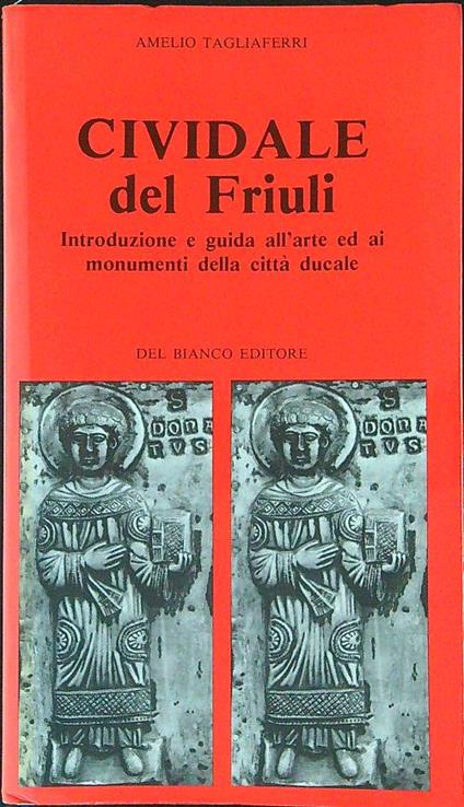 Cividale del Friuli - Amelio Tagliaferri - copertina