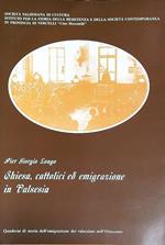 Chiesa, cattolici ed emigrazione in Valsesia
