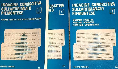 Indagine conoscitiva sull'artigianato piemontese. 3vv - copertina