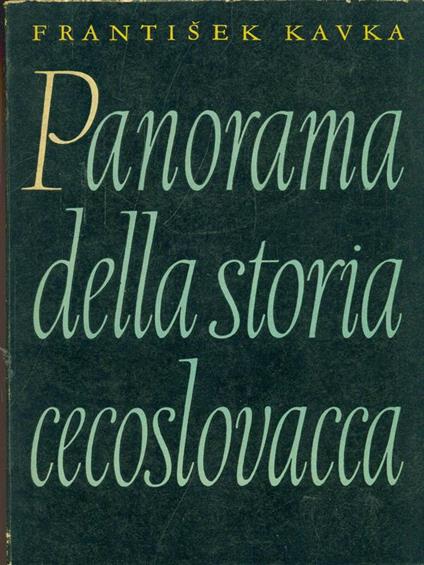 Panorama della storia cecoslovacca - Frantisek Kavka - copertina
